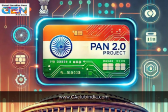 PAN 2.0, Indian tax system, current affairs, digital India, PAN security, Aadhaar linkage, financial inclusion, tax compliance, fraud prevention, tax reform, financial services, government reforms. current affairs