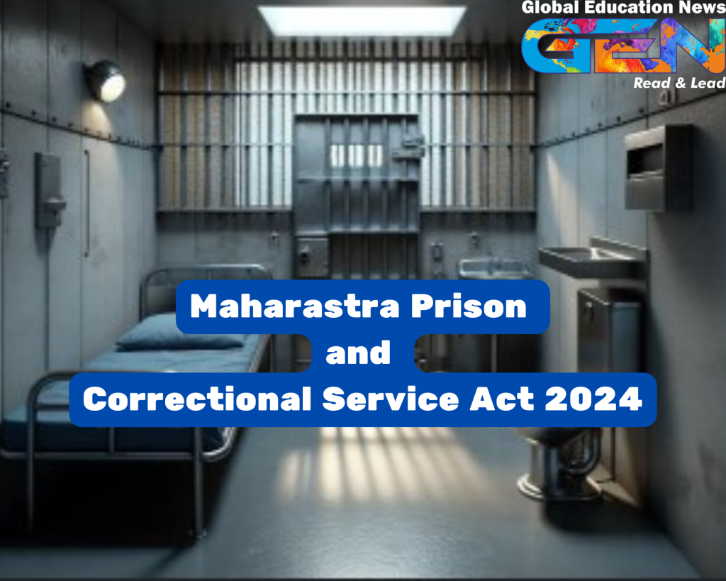 Maharashtra Prisons Act, Maharashtra prison reform, correctional services, high-security prisons, open prisons for women, rehabilitation programs, prison modernization, integrated digital prison system, prison infrastructure development, reducing recidivism