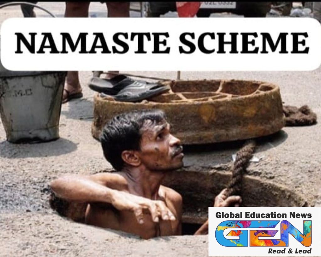 NAMASTE Scheme, manual scavenging, sanitation workers, mechanization of sewer cleaning, PPE kits for workers, Prohibition of Employment as Manual Scavengers, Self Help Groups, skill development for sanitation workers, health benefits for sanitation workers, sanitation safety, government support for workers, protection of sanitation workers, current affairs