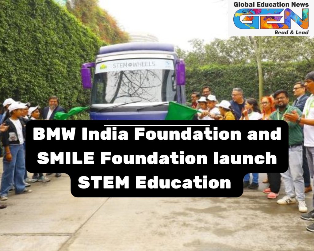 STEM education, BMW India Foundation, Smile Foundation, mobile STEM labs, STEM on Wheels, underprivileged students, gender equality in STEM, National Education Policy, STEM education India, STEM labs, education for underprivileged, STEM for girls, technology-driven future, STEM innovation, education partnership, India education initiative, critical thinking skills, STEM careers, hands-on learning, digital tools in education, STEM education initiative, community schools, government-aided schools, future of STEM, education equality India.