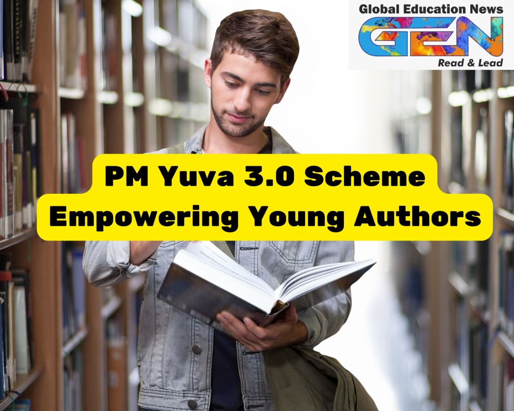 PM-YUVA 3.0, Prime Minister's Scheme for Young Authors, mentorship for young writers, writing program India, young authors 2025, literary mentorship, Indian literature, budding authors, writing skills training, Indian authors under 30, mygov.in application, creative writing mentorship