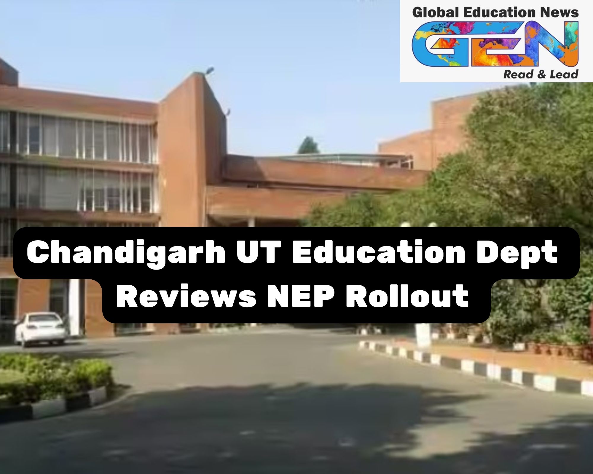 Chandigarh UT Education 2025, NEP rollout, National Education Policy, college work plans, Chandigarh higher education, vocational courses, NEP implementation, quality education, student enrollment, college progress