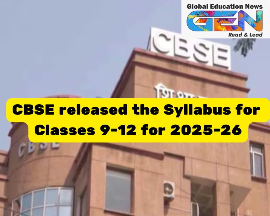 CBSE syllabus, 2025-26 session, Class 9, Class 10, Class 11, Class 12, cbseacademic.nic.in, experiential learning, competency-based assessment, curriculum update