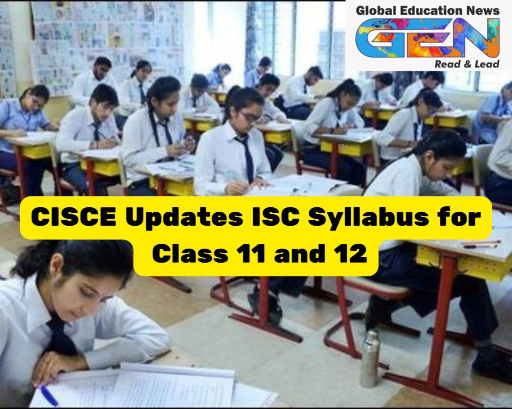 ISC syllabus, CISCE, Class 11 syllabus, Class 12 syllabus, 2025 exams, 2026 exams, AI education, inclusive education, board exams, Physics syllabus, Chemistry syllabus, Mathematics syllabus, History syllabus, exam results