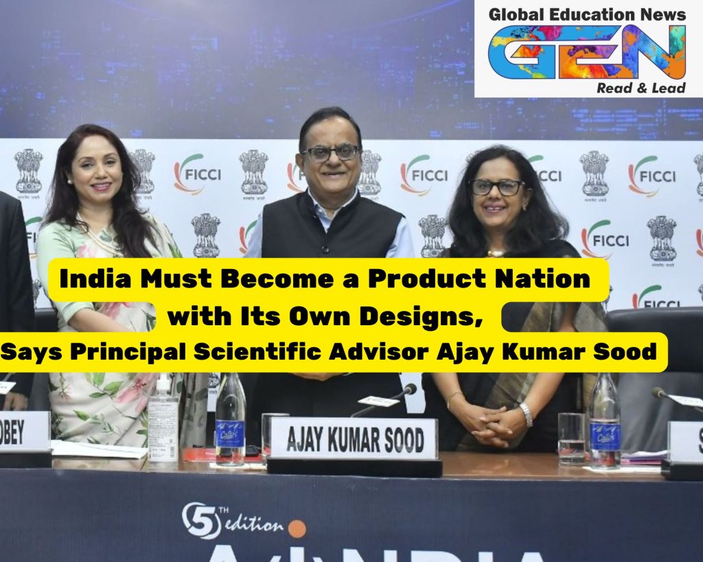 India product nation, Ajay Kumar Sood, Principal Scientific Advisor, deep tech startups, technology foresight, semiconductor design, middle-income trap, innovation culture, Global Capability Centers, Indian engineers