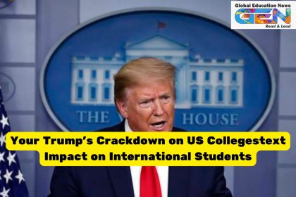 rump education reform, US colleges 2025, diversity policies, foreign funding transparency, DEI crackdown, student visas, international students, US higher education, accreditation reform, academic freedom, Study Abroad