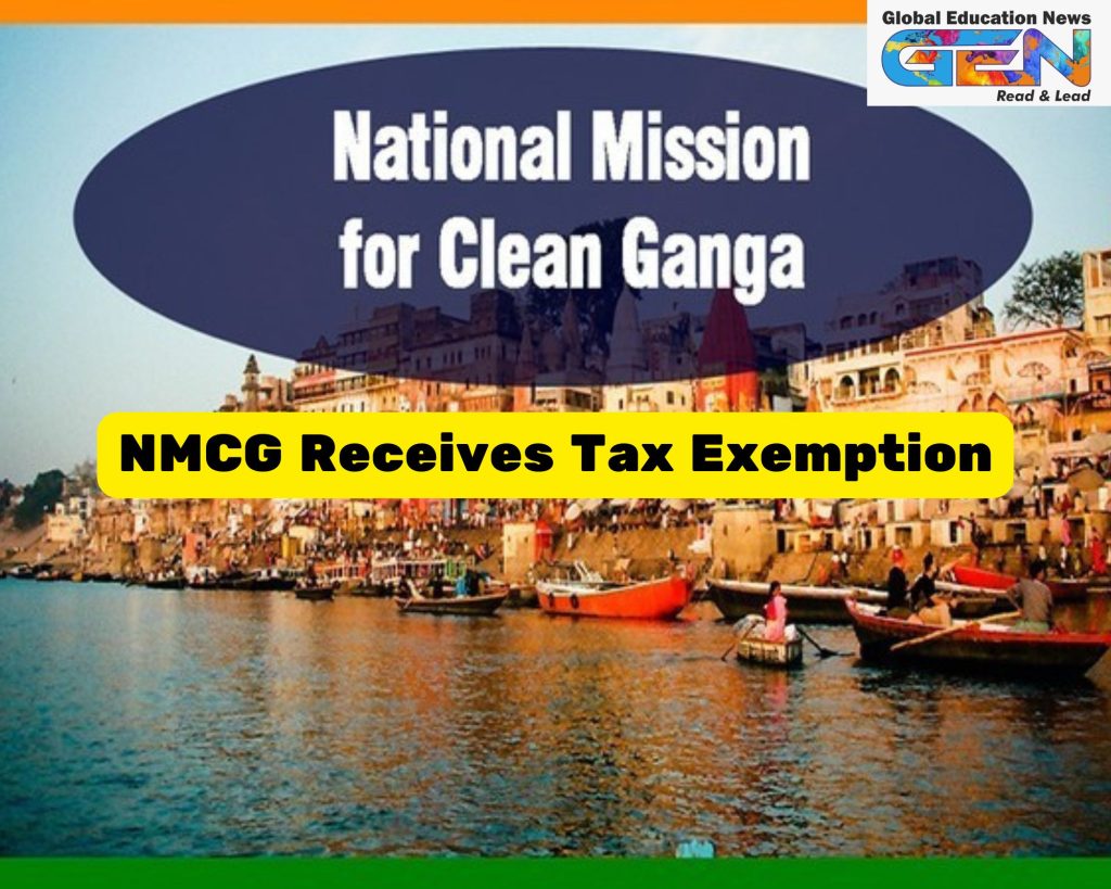 NMCG tax exemption, Namami Gange Programme, Ganga rejuvenation, income tax exemption, Environment Protection Act, CBDT notification, River Ganga conservation, biodiversity conservation, Ganga Utsav, Viksit Bharat