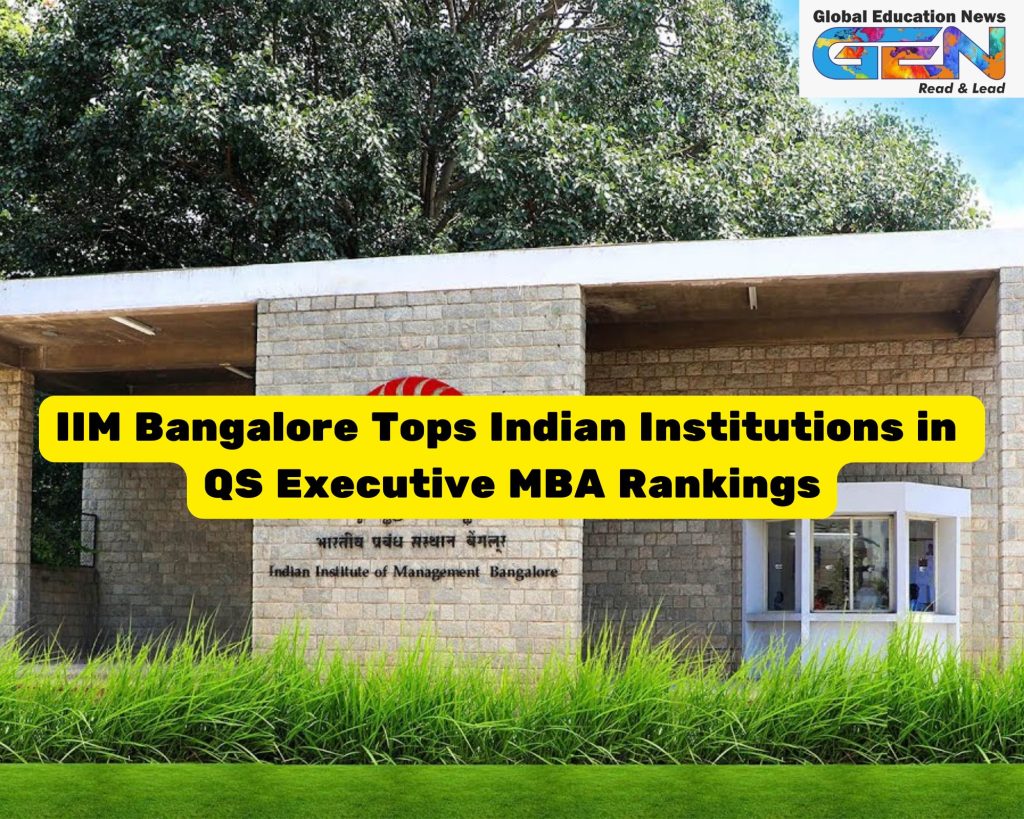 IIM Bangalore, QS Executive MBA Rankings 2025, executive MBA India, top B-schools India, career outcomes, employer reputation, thought leadership, ISB, IIM Kozhikode, executive education, MBA for working professionals, global MBA rankings, Indian business schools, higher education, employability