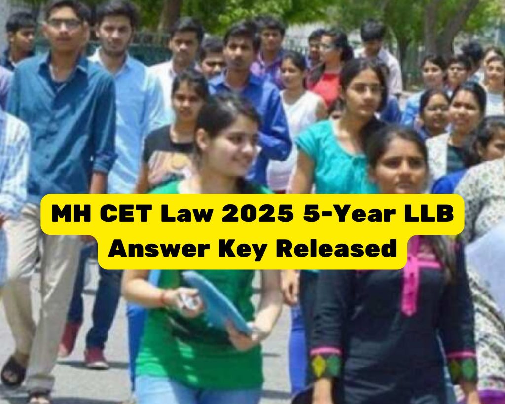 MH CET Law 2025 answer key, 5-year LLB answer key download, cetcell.mahacet.org 2025, MH CET Law objection window, 3-year LLB answer key, MH CET Law results 2025, Maharashtra law entrance exam, download response sheet, MH CET Law counseling, BA LLB admission
