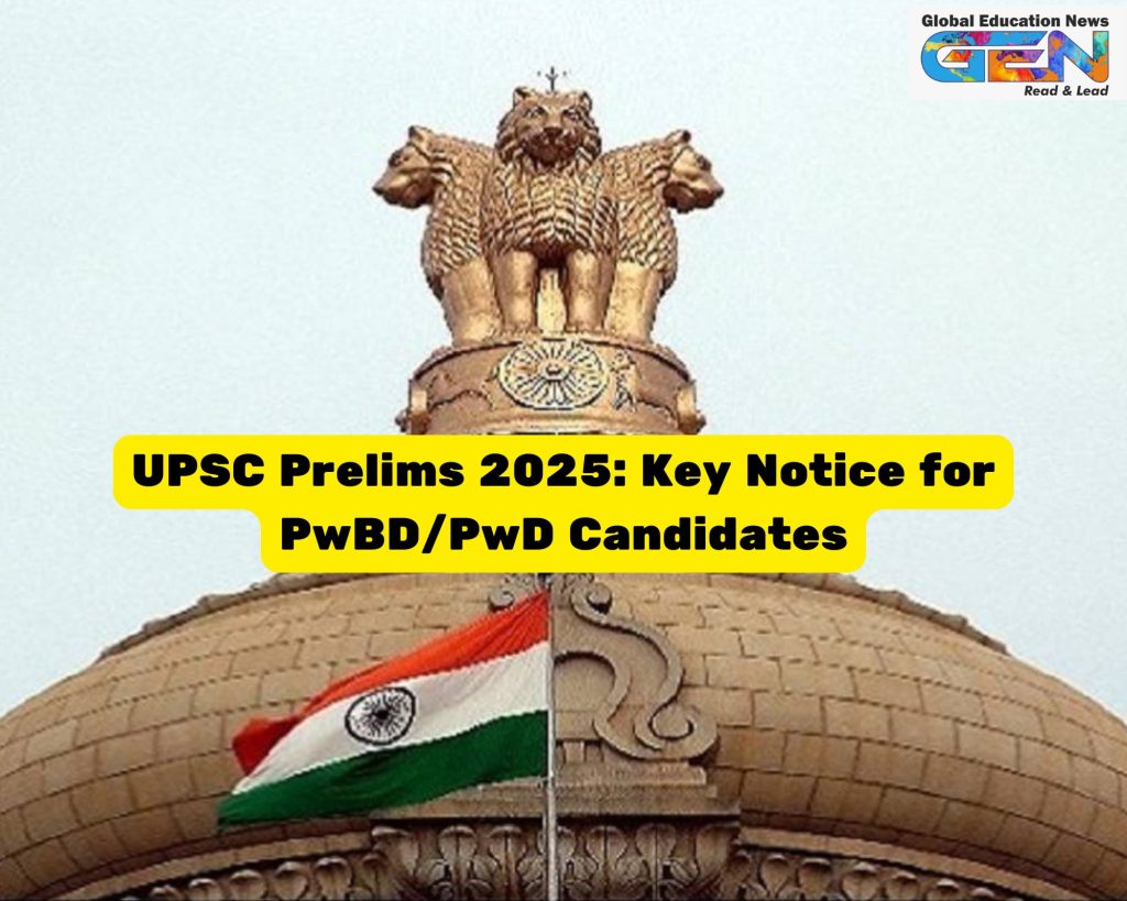 UPSC Prelims 2025, PwBD scribe change, PwD candidates UPSC, UPSC Civil Services 2025, UPSC scribe facility, UPSC exam notice, IAS Prelims accessibility, UPSC PwBD guidelines, Civil Services scribe change, UPSC exam preparation