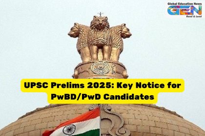 UPSC Prelims 2025, PwBD scribe change, PwD candidates UPSC, UPSC Civil Services 2025, UPSC scribe facility, UPSC exam notice, IAS Prelims accessibility, UPSC PwBD guidelines, Civil Services scribe change, UPSC exam preparation