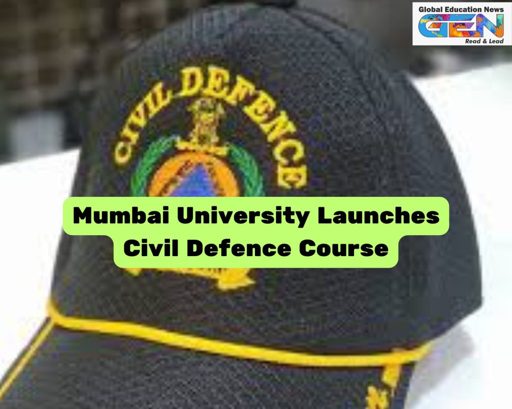 Mumbai University Civil Defence course, Civil Defence curriculum 2025, Maharashtra emergency response, Indo-Pakistan conflict preparedness, engineering colleges Mumbai, disaster management course, AICTE Civil Defence, volunteer crisis training, Mumbai University curriculum, civil defence mock drills