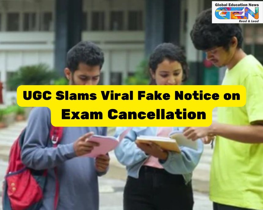 UGC fake notice, exam cancellation rumours, ugc.ac.in, war situation hoax, UGC clarification 2025, university exams, Operation Sindoor, fake news alert, student advisory, India-Pakistan tensions