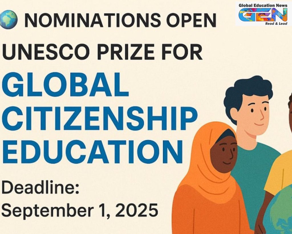 UNESCO Global Citizenship Education Prize, India nominations 2025, GCED award, global citizenship education, UNESCO prize application, youth-led education initiatives, sustainable development education, peace and human rights, INCCU nominations, education funding 2025