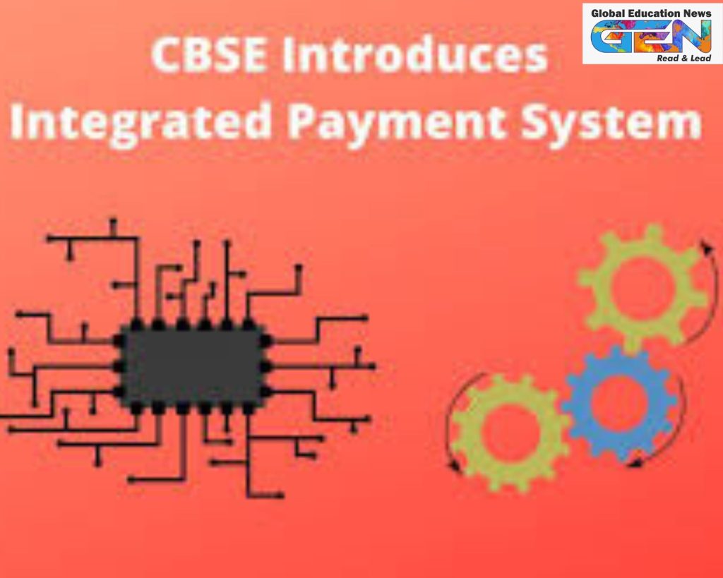 CBSE Integrated Payment System, Class 12 practical exams, CBSE CWSN portal, school principals accountability, special needs students CBSE, CBSE exam reforms, digital payment system, CBSE 2025 exams, inclusive education, examination transparency, education news