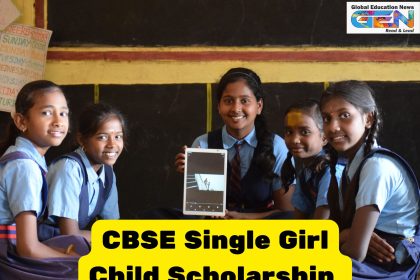 CBSE Single Girl Child Scholarship 2025, CBSE Class 10 scholarship, girls merit scholarship, CBSE scholarship eligibility, apply CBSE scholarship, Class 11 financial aid, CBSE school verification, single girl child benefits, NRI CBSE scholarship, girls education India, education news, NEP 2020