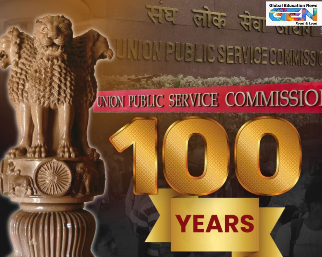 UPSC centenary, UPSC 100 years, civil services transformation, merit-based recruitment, UPSC history, UPSC civil services exam, UPSC milestones, UPSC integrity, UPSC reforms 2025, Indian civil services legacy, UPSC 2026