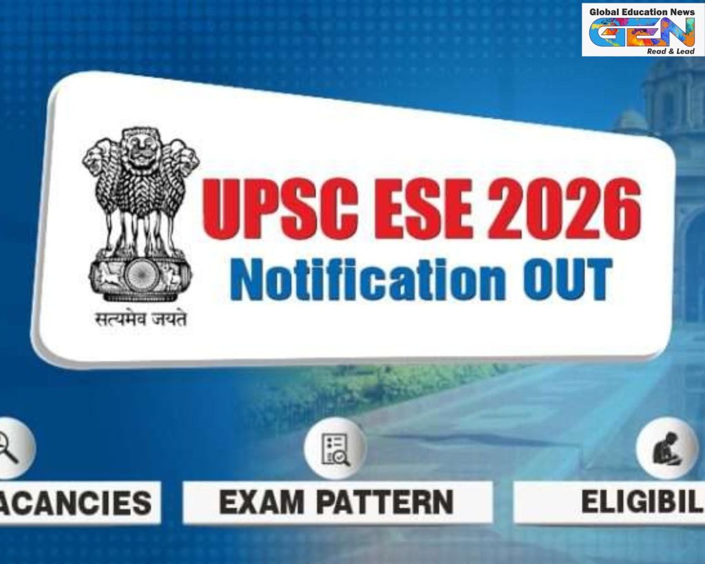 UPSC ESE 2026 notification, Engineering Services Exam 2026 dates, IES 474 vacancies, UPSC ESE eligibility age limit, ESE exam pattern syllabus, UPSC application fee, prelims mains interview ESE, preparation tips ESE 2026, education news