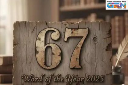 why 67 word of the year 2025, 67 Gen Z slang origins, Dictionary.com 67 announcement, brainrot slang explained, LaMelo Ball 67 meme, viral youth interjection 2025, digital culture trends India, current affairs, UPSC current affairs, UPSC 2026