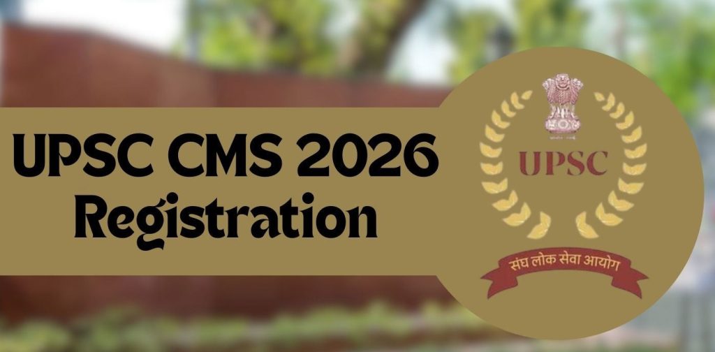 UPSC CMS 2026 registration, UPSC Combined Medical Services exam 2026, UPSC CMS apply online 2026, UPSC medical officer recruitment 2026, UPSC CMS eligibility criteria, UPSC CMS exam date 2026, MBBS government job UPSC CMS, UPSC CMS notification 2026, UPSC CMS application last date March 31, UPSC medical services exam details