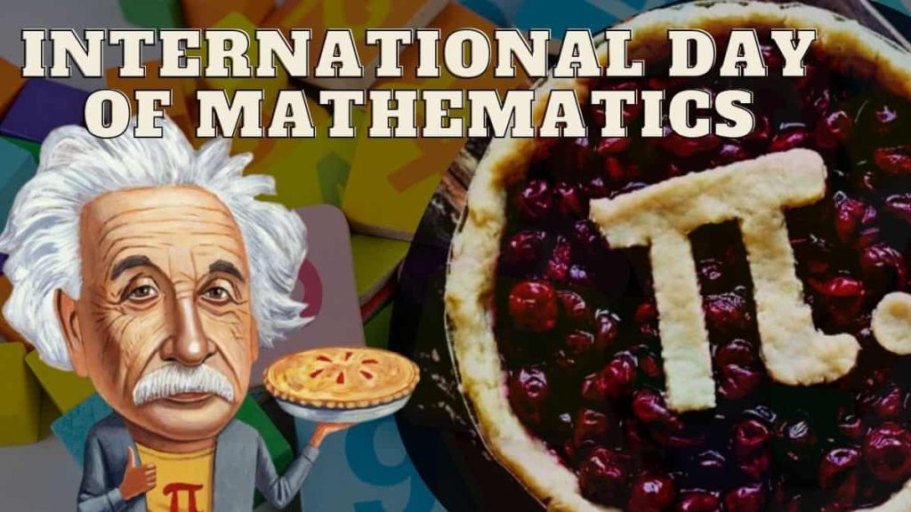 International Mathematics Day 2026, why March 14 mathematics day, Pi Day significance, Mathematics and Hope theme 2026, UNESCO International Day of Mathematics, history of Pi Day, Srinivasa Ramanujan contributions mathematics, mathematics importance in science and technology, STEM education awareness day, global mathematics celebration