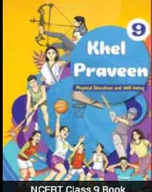 NCERT Khel Praveen Class 9, physical education compulsory classes 3 to 10, CBSE PE new syllabus 2026, NCERT new textbook sports education, holistic education India 2026