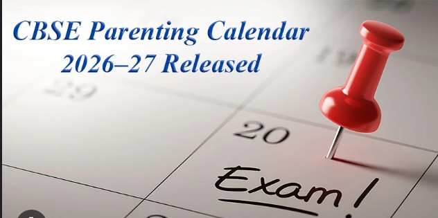 CBSE parenting calendar 2026 27, CBSE parent teacher engagement program, NEP holistic education India, CBSE student mental health initiative, education reforms India 2026