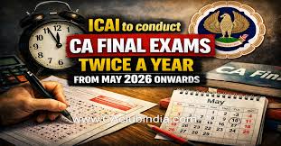 CA Final exams twice a year, ICAI new rule 2026, CA exam frequency change, CA Final May November exam, ICAI announcement CA exams, CA students latest news, Chartered Accountant exam update India, CA preparation strategy 2026, ICAI exam reform, CA course updates India