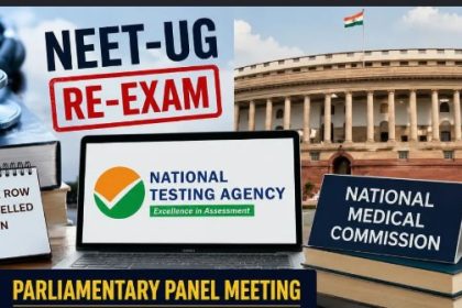 NEET UG 2026, NEET re-exam 2026, Parliamentary panel NEET, NTA reforms, National Testing Agency reforms, K Radhakrishnan, NEET latest news, entrance exam reforms, competitive exams India, education news India, Ministry of Education, AI in education, examination transparency, exam security, higher education India, parliamentary committee, NEET paper leak, student welfare, education policy India, national entrance examinations