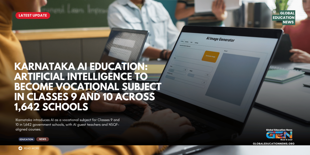 Karnataka AI education, AI vocational subject in Karnataka, Karnataka schools AI course, AI for Classes 9 and 10, 1,642 government schools Karnataka, Karnataka government schools AI, artificial intelligence subject for students, NSQF AI vocational course, Karnataka AI subject 2026-27, AI education in Karnataka schools, Karnataka school curriculum 2026-27, AI guest teachers Karnataka, vocational education Karnataka, Classes 9 10 AI course, Karnataka education news, AI course for school students, Samagra Shikshana Karnataka AI, artificial intelligence vocational subject, Karnataka government AI initiative, AI skills for students