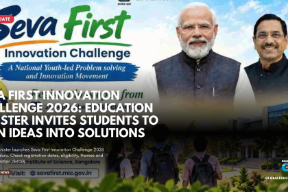 Seva First Innovation Challenge 2026, Education Minister innovation challenge, Seva First Innovation Challenge registration, Seva First Innovation Challenge eligibility, Seva First Innovation Challenge themes, IISc Bengaluru innovation challenge, student innovation challenge 2026, Education Ministry innovation challenge, AICTE UGC innovation challenge, student innovation competition India, Seva First Challenge registration 2026, Seva First Innovation Challenge dates, student prototype challenge India, school student innovation challenge, college innovation challenge 2026, Education Minister