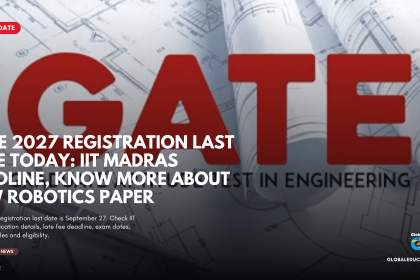 GATE 2027 registration last date, GATE 2027 registration today, GATE 2027 application form, GATE 2027 last date September 27, GATE 2027 registration deadline, IIT Madras GATE 2027, GATE 2027 exam date, GATE 2027 eligibility, GATE 2027 DigiLocker, GATE 2027 late fee, GATE 2027 GOAPS, GATE 2027 Robotics and Automation, GATE 2027 new paper, GATE 2027 registration link, GATE exam 2027