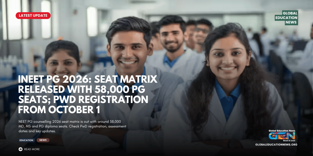 NEET PG counselling 2026, NEET PG 2026 seat matrix, NEET PG counselling seat matrix, NEET PG 2026 counselling date, NEET PG seats 2026, NMC NEET PG seat matrix, MCC NEET PG counselling 2026, NEET PG PwD registration, NEET PG PwD assessment, MD MS seats 2026, NEET PG Round 1, NEET PG 2026