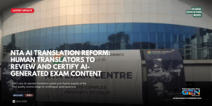 NTA AI translation, NTA translation reviewers, NTA translators, NTA AI translation 2026, AI-generated exam translations, NTA exam reforms 2026, NTA examination reforms, NTA translation reviewer 2026, NEET AI translation, JEE Main AI translation, CUET AI translation, UGC NET translation, NTA multilingual exams, AI in competitive exams, NTA exam security, NTA question paper reforms, human review of AI translation, AI-assisted translation in exams, NTA latest news, NTA latest updates, JEE Main