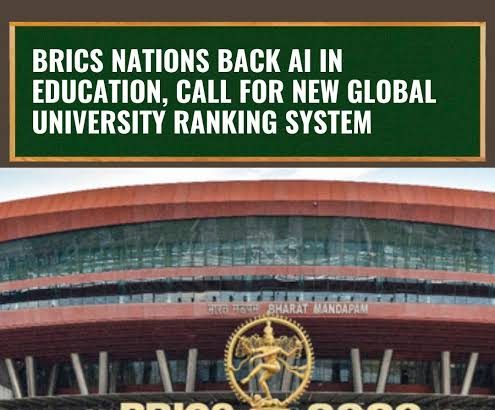 BRICS Summit 2026, BRICS education, AI in education, BRICS university ranking, New Delhi Declaration, artificial intelligence, higher education, global university rankings, BRICS Network University, academic mobility, TVET, STEM education, digital literacy, research collaboration, education technology
