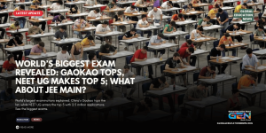 world’s largest examinations, biggest exam in the world, Gaokao, NEET UG, NEET UG 2026, largest exams in the world, JEE Main, UPSC CSE, UGC NET, China Gaokao, world’s biggest exam, largest competitive exams, India’s biggest entrance exam.
