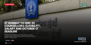 IIT Bombay Counsellor Recruitment 2026, IIT Bombay counsellor vacancies, Student Wellness Centre recruitment, IIT Bombay jobs, student counsellor salary, senior counsellor eligibility, campus mental health, counselling jobs India.
