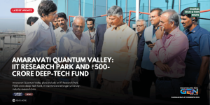 Amaravati Quantum Valley, IIT Research Park, deep-tech venture fund, Amaravati quantum technology, Andhra Pradesh deep tech, PanIIT Amaravati, quantum computing India, higher education innovation