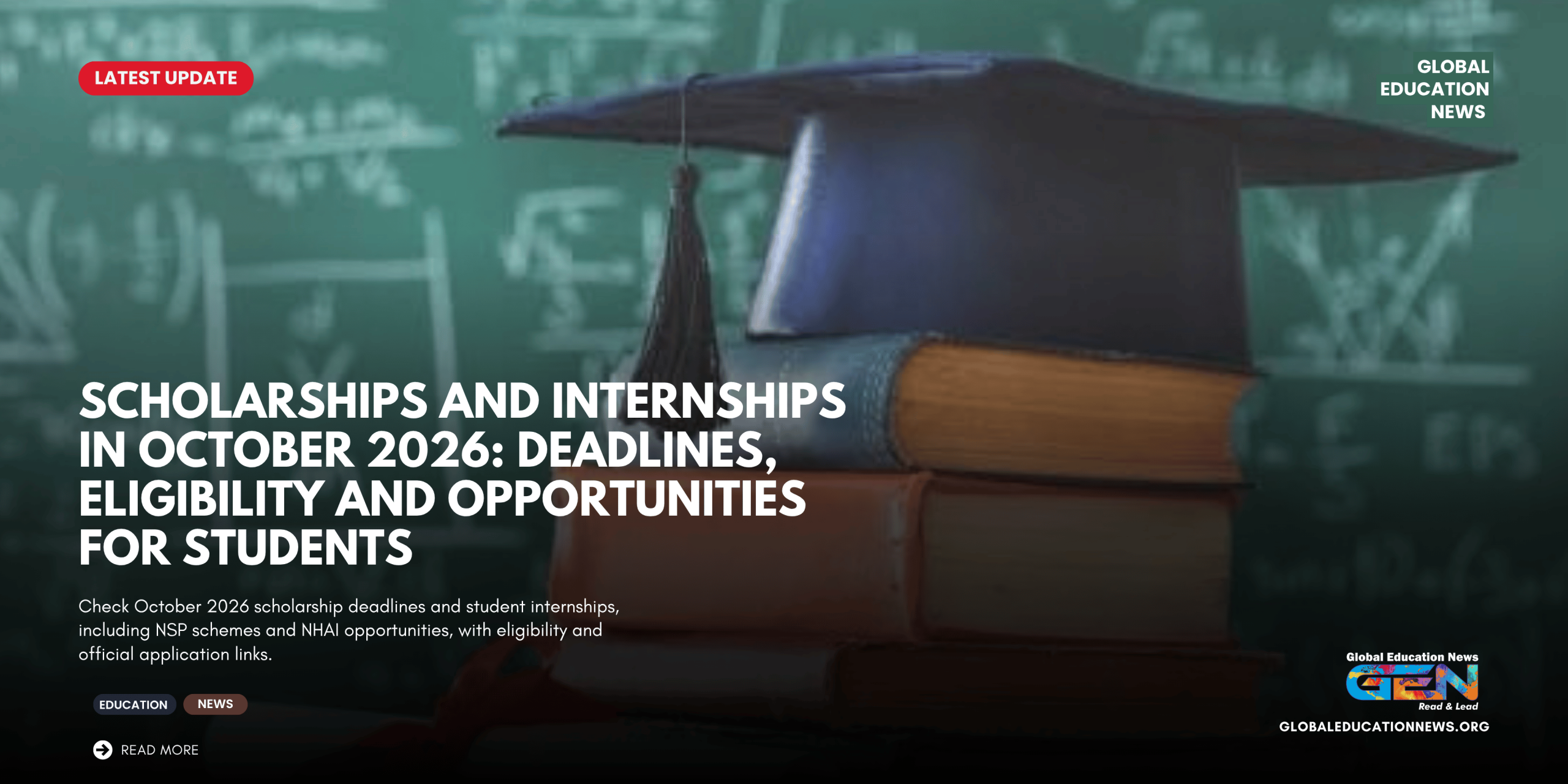 cholarships and internships October 2026, October 2026 scholarships, scholarships for Indian students, government scholarships 2026, NHAI internship 2026, paid internships India, student internship opportunities