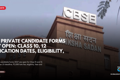 CBSE Board Exams 2027, CBSE private candidates, Class 10 Class 12 forms, CBSE private candidate form 2027, CBSE Board Exam 2027 registration, CBSE Class 10 private form, CBSE Class 12 private form, CBSE compartment exam 2027