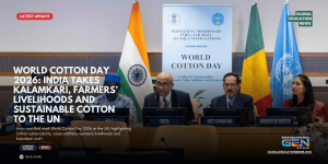 World Cotton Day 2026, India Mali UN cotton event, cotton sustainability, cotton value addition, farmers' livelihoods, Kalamkari art, sustainable cotton production, women's economic empowerment