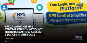 NPS Central, NPS Central launched 2026, PFRDA new digital platform, NPS Central login, NPS Central official website, National Pension System, NPS account management, NPS pension account, PFRDA pension services, NPS Central features, pension investment platform, NPS Diwas 2026, NPS Swasthya, NPS contribution tracking