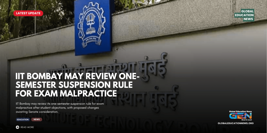 IIT Bombay cheating rule, IIT Bombay exam malpractice, exam malpractice policy, IIT Bombay students, IIT Bombay suspension rule, IIT Bombay cheating rules 2026, academic misconduct IIT Bombay