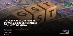 GST Council 2026, GST arrest powers scrapped, GST Council latest decision, GST prosecution threshold, GST reforms 2026, GST Council meeting October 2026, GST tax officers arrest powers, GST rules 2026