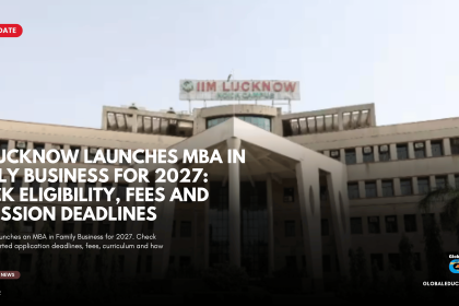 IIM Lucknow MBA Family Business, IIM Lucknow MBA Admission 2027, MBA admissions 2027, family enterprise management, MBA in Family Business eligibility, IIM Lucknow MBA fees, family business succession planning, IIM Lucknow new MBA programme