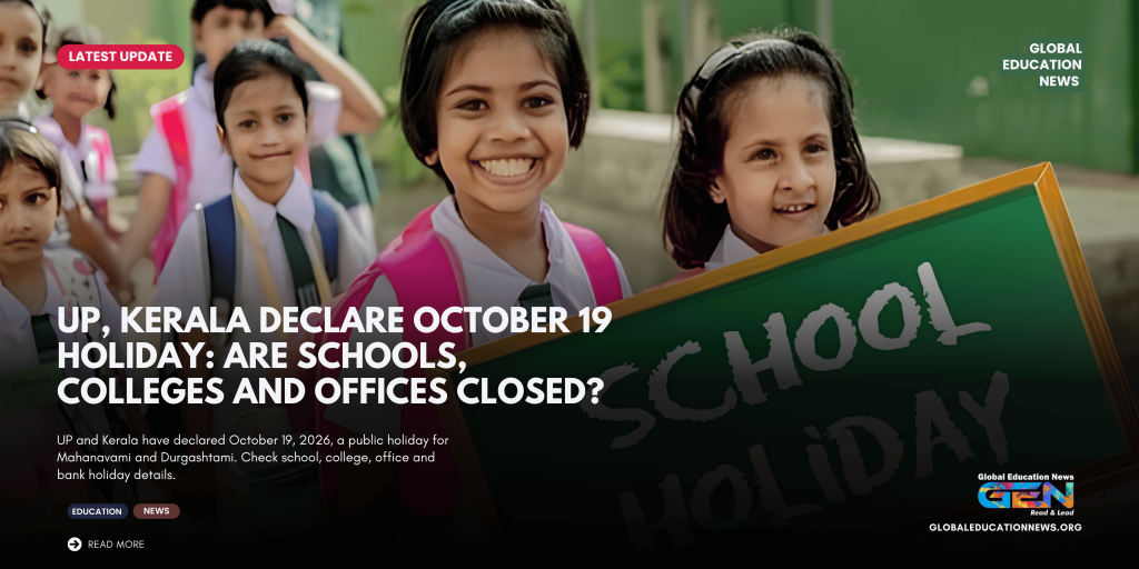 October 19 Holiday 2026, UP Public Holiday October 19, Kerala Holiday October 19, Mahanavami Holiday 2026, Durgashtami Holiday Kerala, School Holiday October 19 2026, College Holiday October 19, Uttar Pradesh School Holiday, Kerala School Holiday, October 20 Dussehra Holiday, October 21 Vijayadashami, India Holiday News